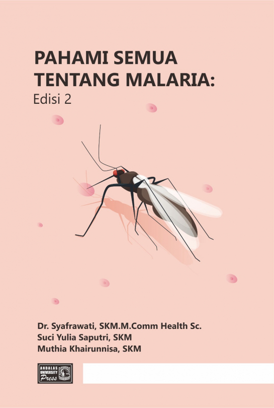 Pahami Semua Tentang Malaria : Edisi 2