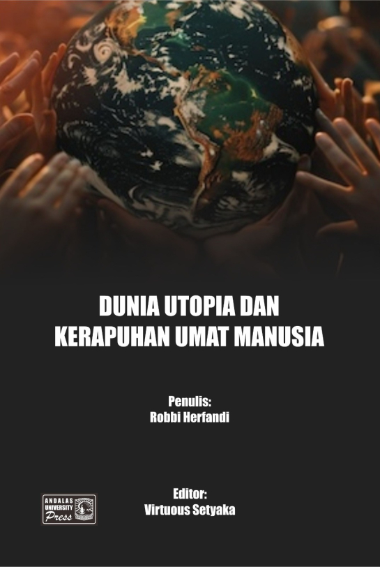 Dunia Utopia dan Kerapuhan Umat Manusia