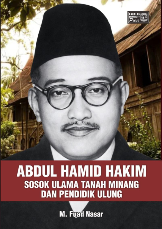 Abdul Hamid Hakim : Sosok Ulama Tanah Minang dan Pendidik Ulung