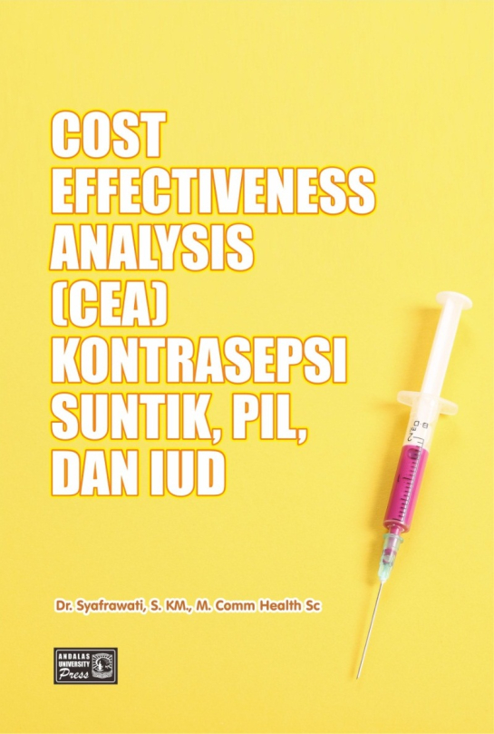 Cost Effectiveness Analysis (CEA) Kontrasepsi Suntik, Pil dan IUD