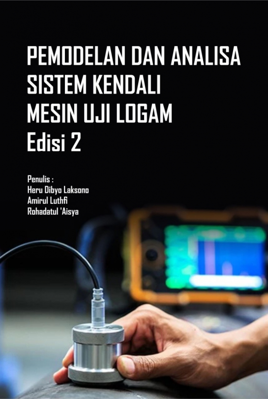 Pemodelan dan Analisa Sistem Kendali Mesin Uji Logam Edisi-2