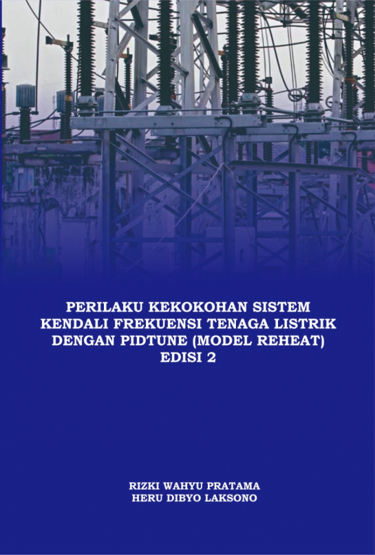 Perilaku Kekokohan Sistem Kendali Frekuensi Tenaga Listrik Dengan PIDTune (Model Reheat) Edisi 2