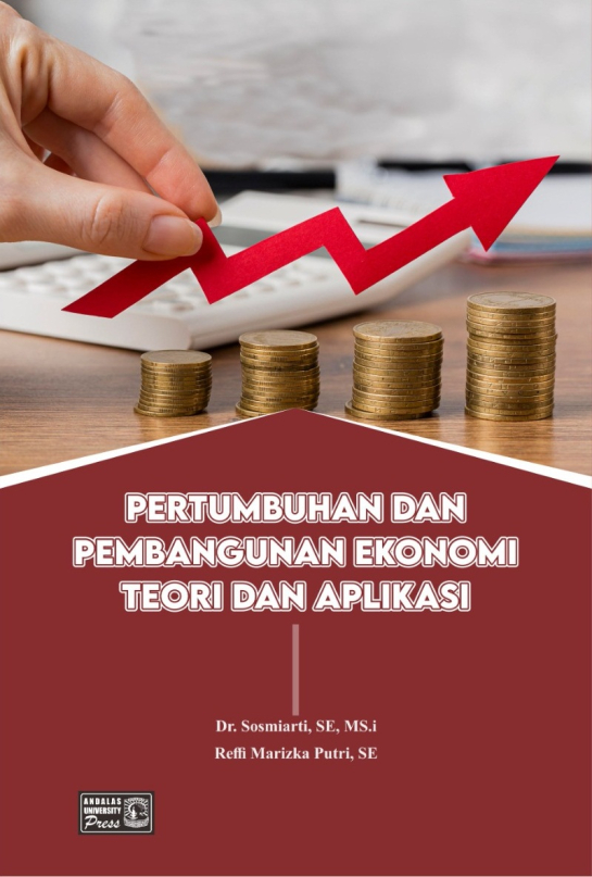 Pertumbuhan dan Pembangunan Ekonomi Teori dan Aplikasi