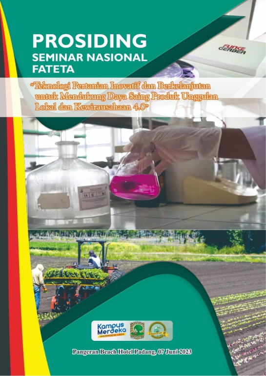 Prosiding Seminar Nasional FATETA “Teknologi Pertanian Inovatif dan Berkelanjutan untuk Mendukung  Daya Saing Produk Unggulan Lokal dan Kewirausahaan 4.0”