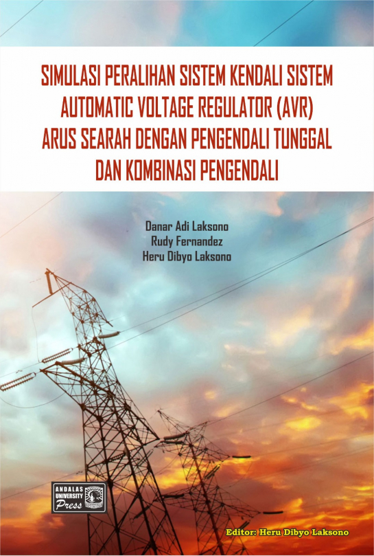 Simulasi Peralihan Sistem Kendali Sistem Automatic Voltage Regulator (AVR) Arus Searah Dengan Pengendali Tunggal dan Kombinasi Pengendali