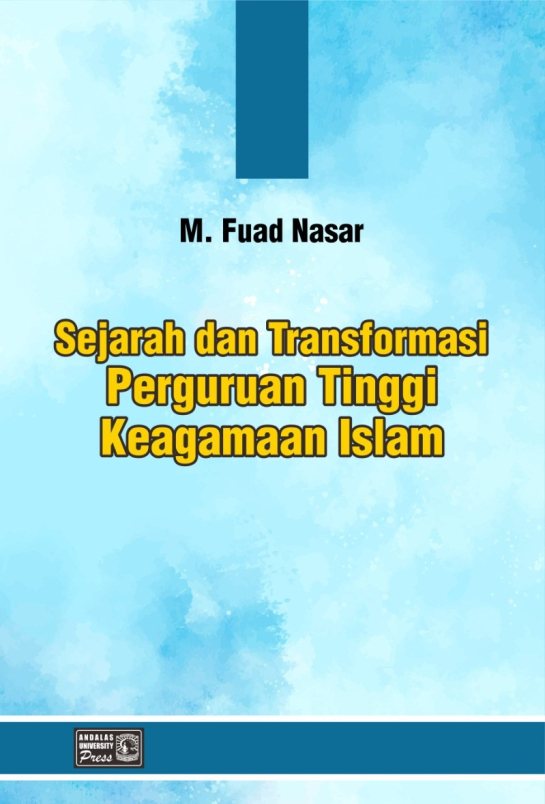 Sejarah dan Transformasi Perguruan Tinggi Keagamaan Islam