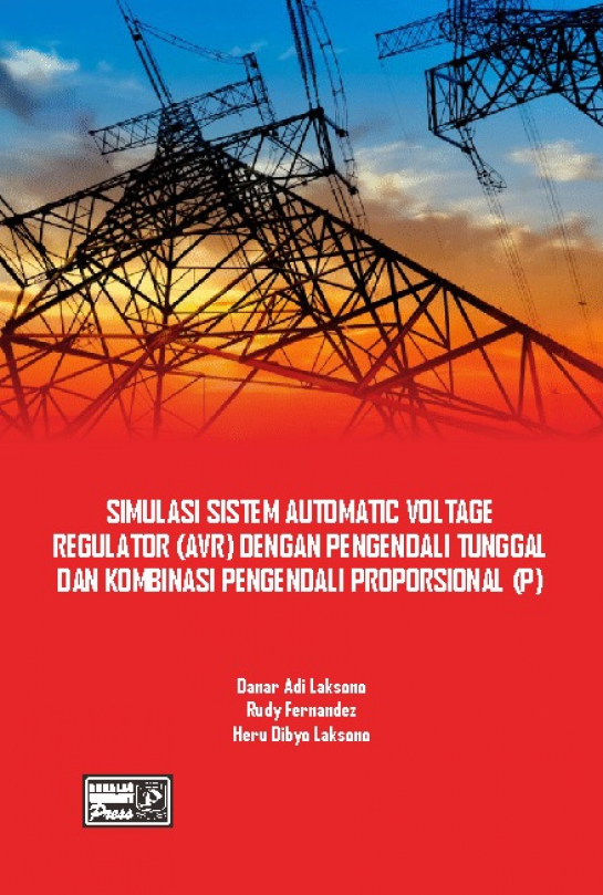 Simulasi Sistem Automatic Voltage Regulator (AVR) Dengan Pengendali Tunggal dan Kombinasi Pengendali Proporsional (P)