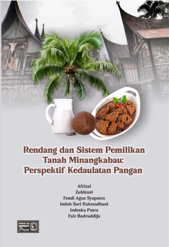 Rendang dan Sistem Pemilikan Tanah Minangkabau : Perspektif Kedaulatan Pangan