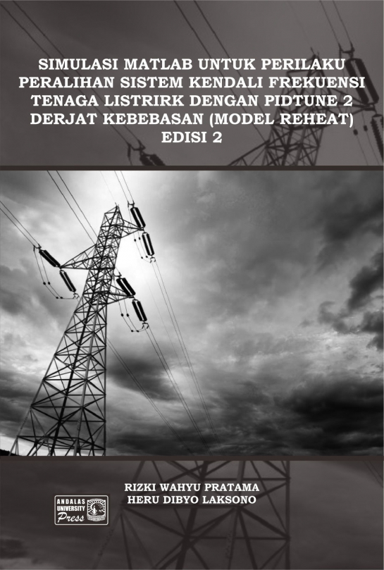 Simulasi Matlab Untuk Perilaku Peralihan Sistem Kendali Frekuensi Tenaga Listrik Dengan PIDTune 2 Derajat Kebebasan (Model : Reheat) Edisi 2