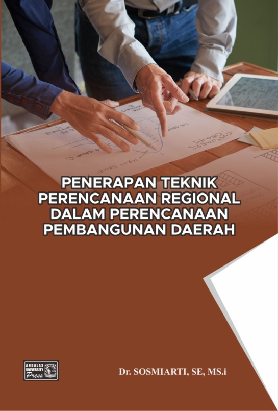 Penerapan Teknik Perencanaan Regional Dalam Perencanaan Pembangunan Daerah