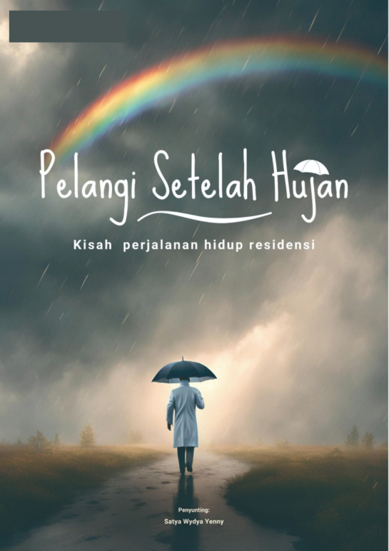 Pelangi Setelah Hujan – Kisah Perjalanan Hidup Resindensi