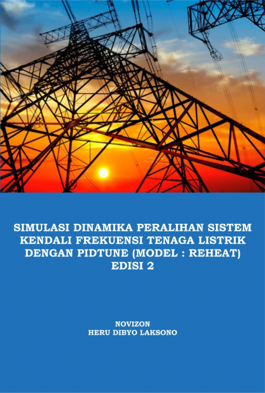 Simulasi Dinamika Peralihan Sistem Kendali Frekuensi Tenaga Listrik Dengan PIDTune (Model : Reheat) Edisi 2