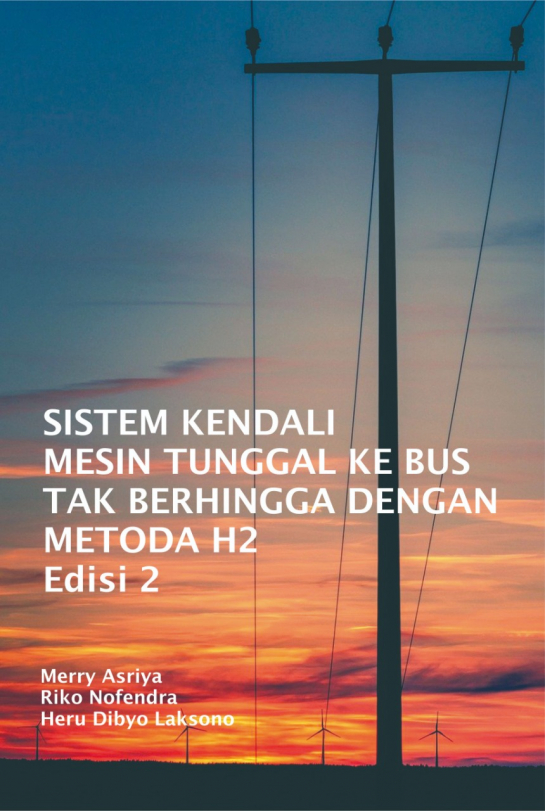 Sistem Kendali Mesin Tunggal Ke Bus Tak Berhingga Dengan Metoda H2 Edisi 2