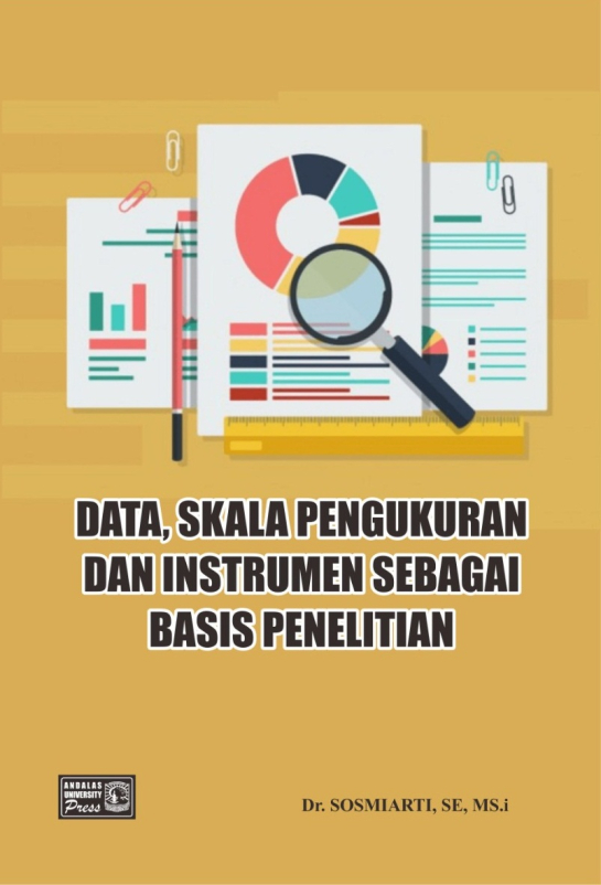 Data, Skala Pengukuran dan Instrumen Sebagai Basis Penelitian