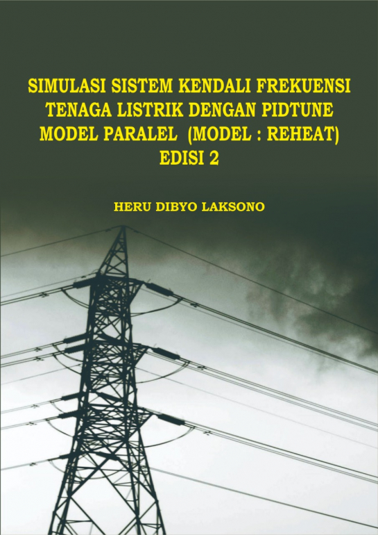 Simulasi Sistem Kendali Frekuensi Tenaga Listrik Dengan PIDTune Model Paralel (Model : Reheat) Edisi 2