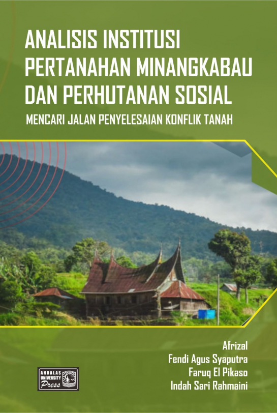 Analisis Institusi Pertanahan Minangkabau dan Perhutanan Sosial : Mencari Jalan Penyelesaian Konflik Tanah