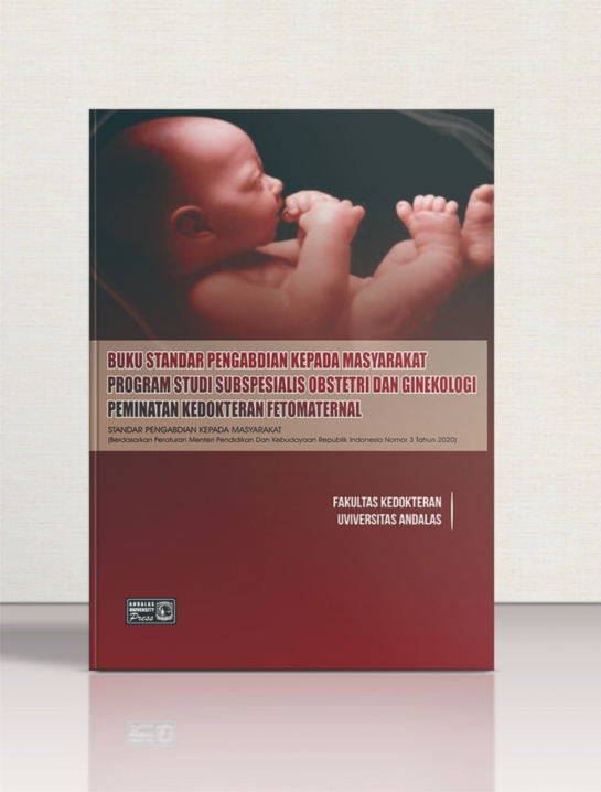 Buku Standar Pengabdian Kepada Masyarakat Program Studi Subspesialis Obstetri dan Ginekologi Peminatan Kedokteran Fetomaternal