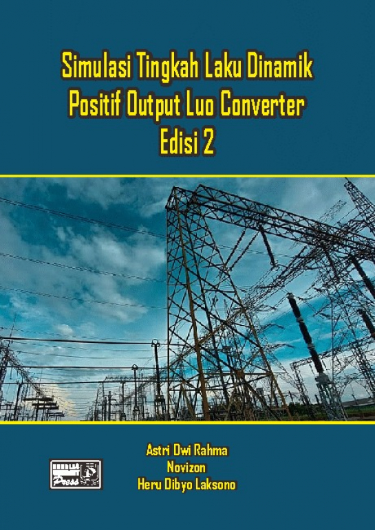 Simulasi Tingkah Laku Dinamik Positif Output Luo Converter Edisi 2