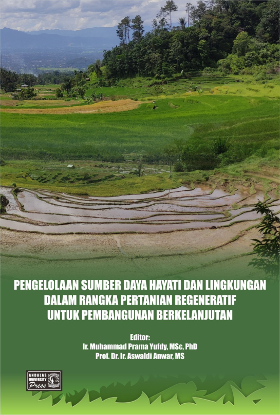 Pengelolaan Sumber Daya Hayati dan Lingkungan Dalam Rangka Pertanian Regeneratif Untuk Pembangunan Berkelanjutan