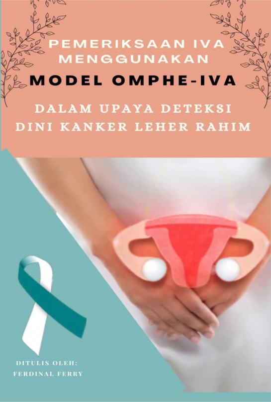 Pemeriksaan Iva Menggunakan Model Omphe-Iva Dalam Upaya Deteksi Dini Kanker Leher Rahim