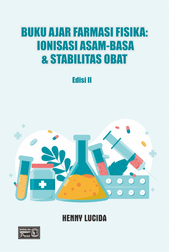 Buku Ajar Farmasi Fisika : Ionisasi Asam-Basa &amp; Stabilitas Obat