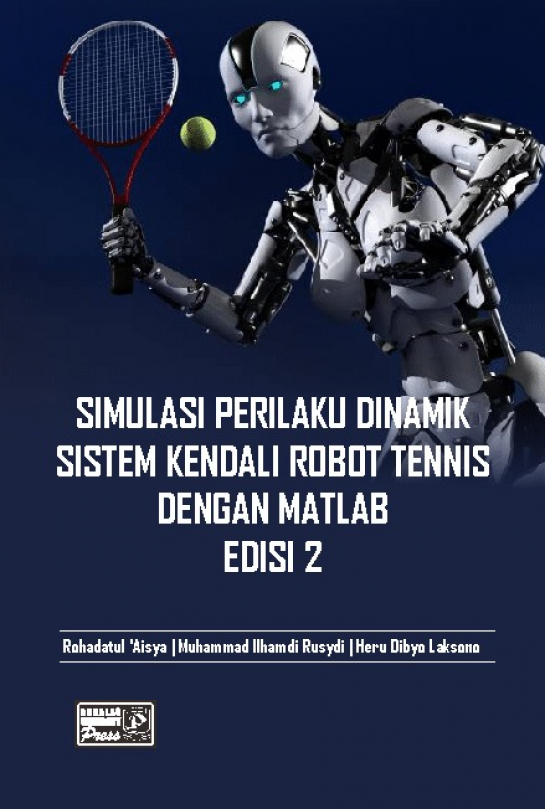 Simulasi Perilaku Dinamik Positif Sistem Kendali Robot Tennis Dengan Matlab Edisi 2