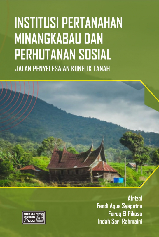 Institusi Pertanahan Minangkabau dan Perhutanan Sosial : Jalan Penyelesaian Konflik Tanah