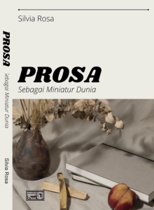 Prosa Sebagai Miniatur Dunia
