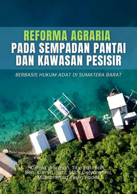 Reforma Agraria Berbasis Hukum Adat Pada Sempadan Pantai dan Wilayah Pesisir di Sumatera Barat