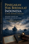 Penegakan Hak Berdaulat Indonesia di Zona Ekonomi Eksklusif : Dinamika Hukum dan Konflik Laut Natuna Utara