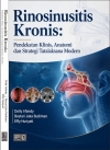 Rinosinusitis Kronis : Pendekatan Klinis, Anatomi dan Strategi Tatalaksana Modern