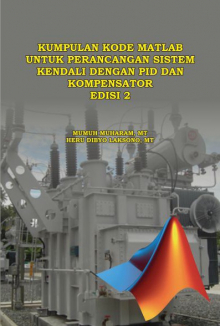 Kumpulan Kode Matlab Untuk Perancangan Sistem Kendali Dengan PID dan Kompensator Edisi 2