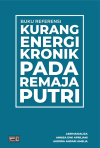 Kurang Energi Kronik Pada Remaja Putri