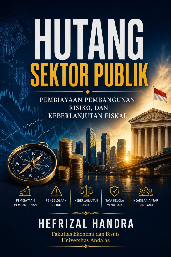 Hutang Sektor Publik : Pembiayaan Pembangunan, Risiko dan Keberlanjutan Fiskal