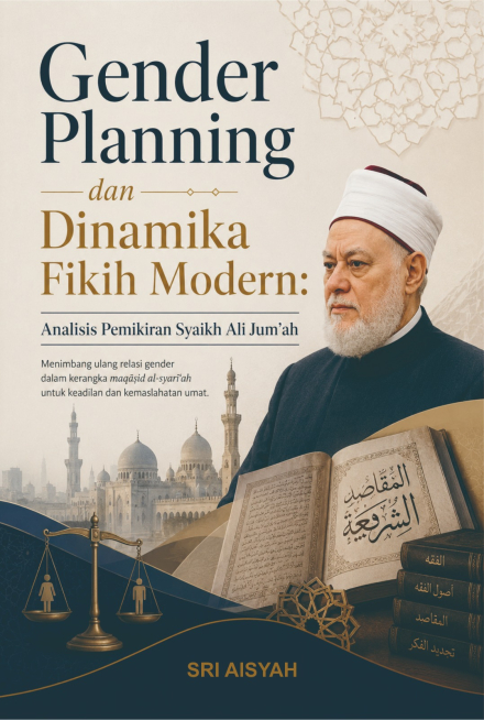 Gender Planning dan Dinamika Fikih Modern : Analisis Pemikiran Syaikh Ali Jum&rsquo;ah