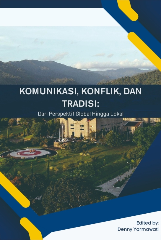 Komunikasi, Konflik dan Tradisi : Dari Perspektif Global Hingga Lokal