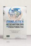 Manajemen Kesehatan Diri di Masa Pandemik
