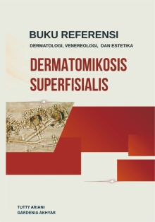 Buku Referensi Dermatologi, Venereologi dan Estetika : Dermatomikosis Superfisialis