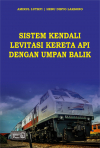 Sistem Kendali Levitasi Kereta Api Dengan Umpan Balik
