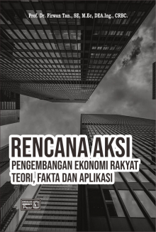Rencana Aksi Pengembangan Ekonomi Rakyat Teori, Fakta dan Aplikasi