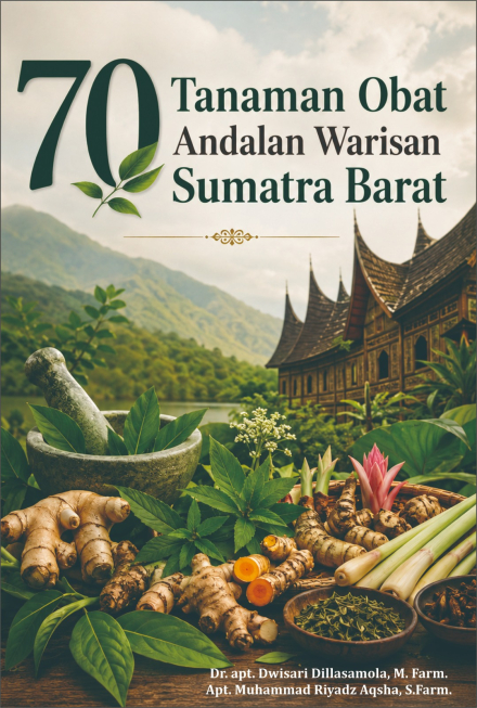 70 Tanaman Obat Andalas Warisan Sumatera Barat