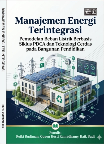 Manajemen Energi Terintegrasi Pemodelan Beban Listrik Berbasis Siklus PDCA dan Teknologi Pada Bangunan Pendidikan