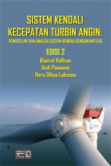 Sistem Kendali Kecepatan Turbin Angin : Pemodelan dan Analisa Sistem Kendali Dengan Matlab Edisi 2