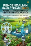 Pengendalian Hama Terpadu (PHT) Pendekatan Modern Untuk Pertanian Berkelanjutan