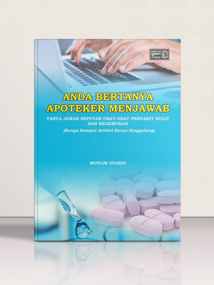 Anda Bertanya Apoteker Menjawab