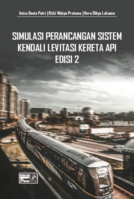 Simulasi Perancangan Sistem Kendali Levitasi Kereta Api Edisi 2