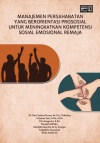 Manajemen Persahabatan Yang Berorientasi Prososial Untuk Meningkatkan Kompetensi Sosial Emosional Remaja