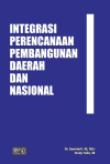 Integrasi Perencanaan Pembangunan Daerah dan Nasional
