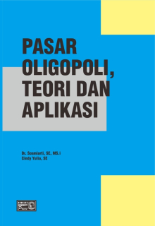 Pasar Oligopoli, Teori dan Aplikasi
