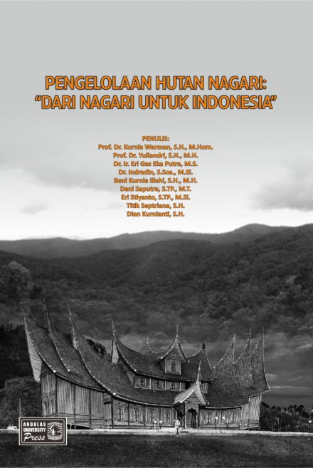Pengelolaan Hutan Nagari : Dari Nagari Untuk Indonesia